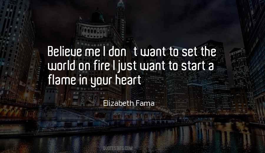 Set Your Heart On Fire Quotes #1560220