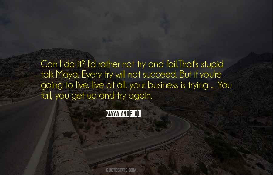 If You Try And Fail Quotes #802655