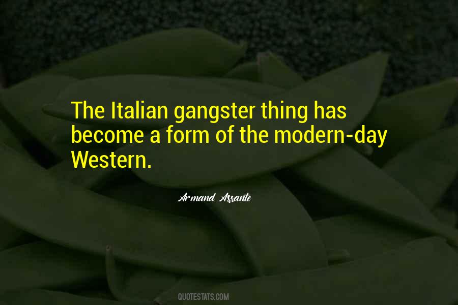 A Gangster Quotes #1200991