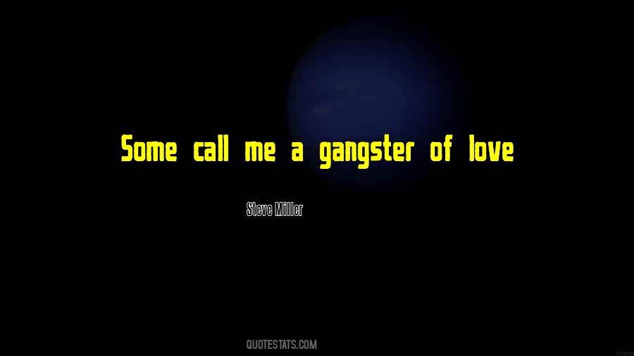 A Gangster Quotes #1680965