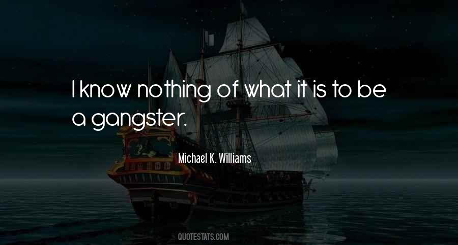 A Gangster Quotes #230498