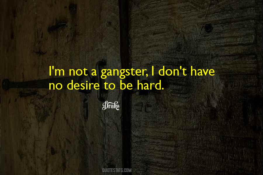 A Gangster Quotes #506097
