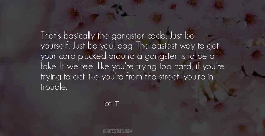 A Gangster Quotes #886886