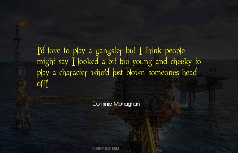 A Gangster Quotes #955593