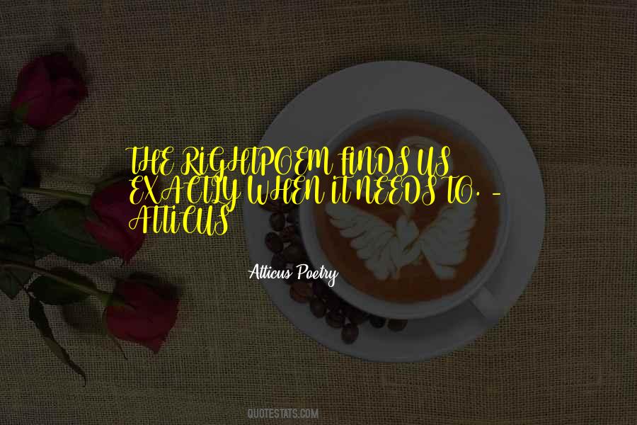 Atticus Was Right Quotes #1518639