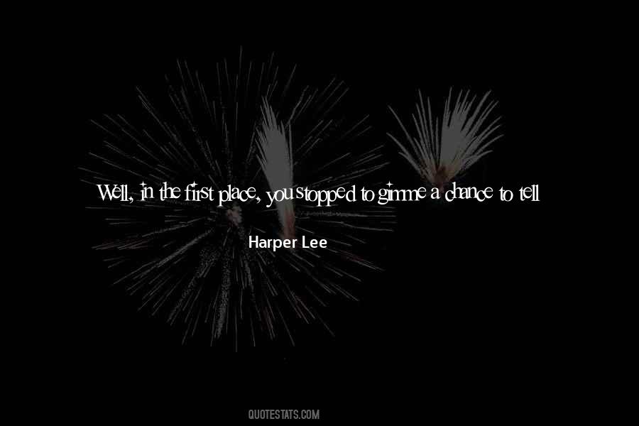 Atticus Was Right Quotes #783884