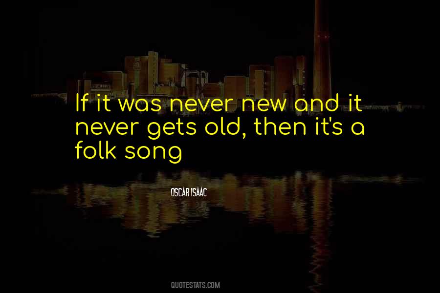 Folk Song Quotes #1005834