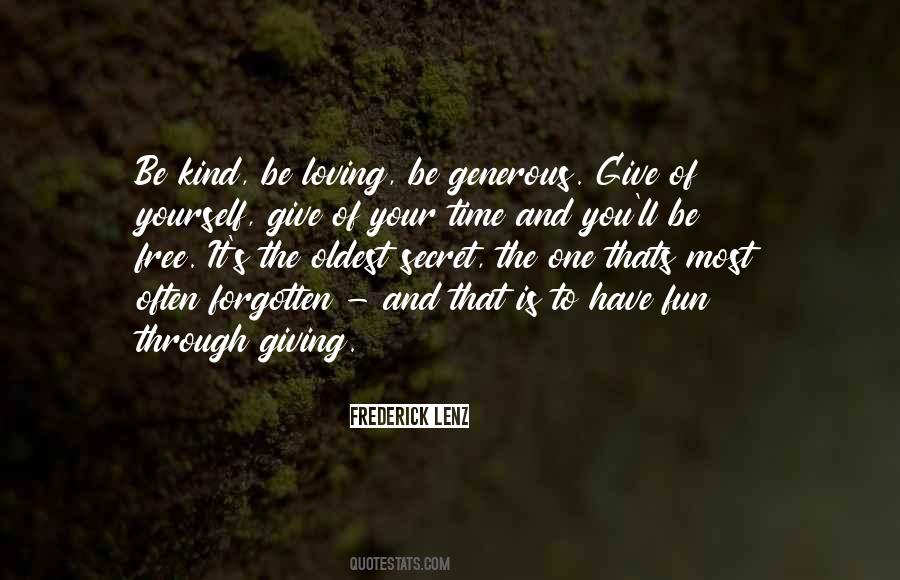 Be Kind And Generous Quotes #446122
