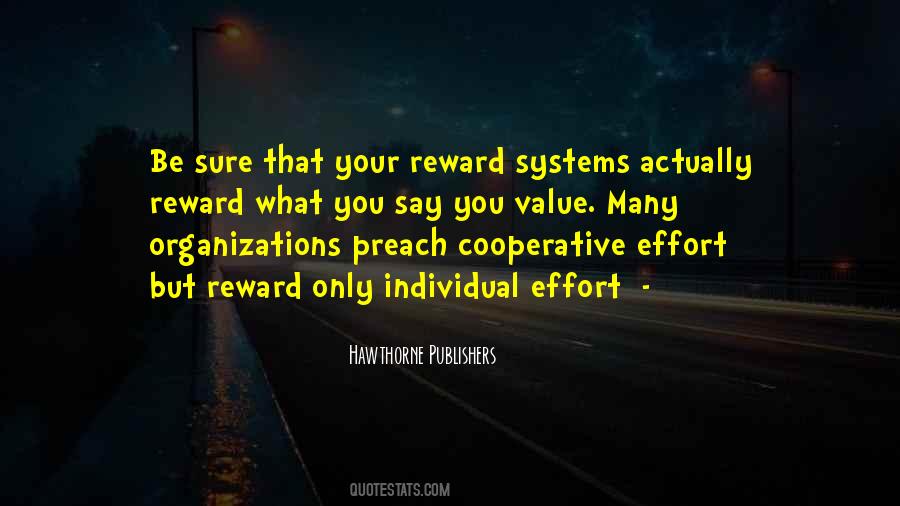 Reward For Effort Quotes #370813