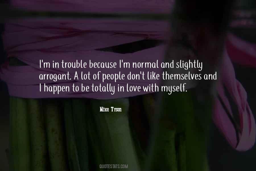 I M In Love With Myself Quotes #638416