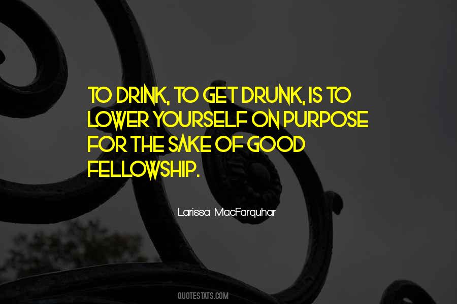 Good Fellowship Quotes #1084080