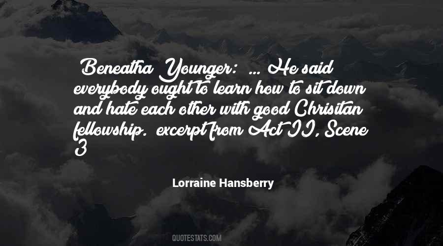 Good Fellowship Quotes #1791447