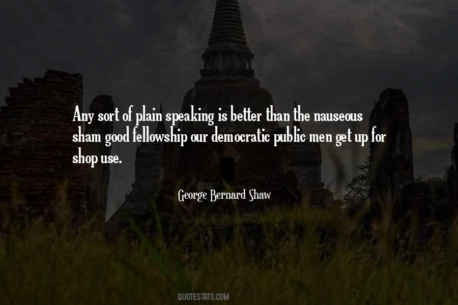 Good Fellowship Quotes #483631