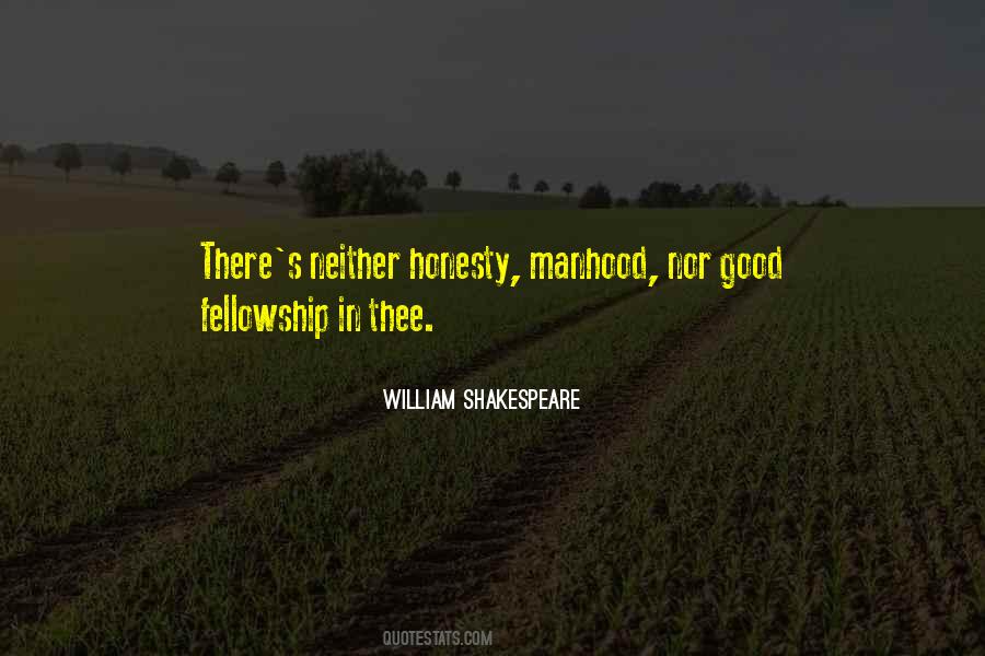 Good Fellowship Quotes #994290