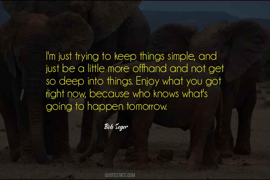 Simple And Deep Quotes #1043719