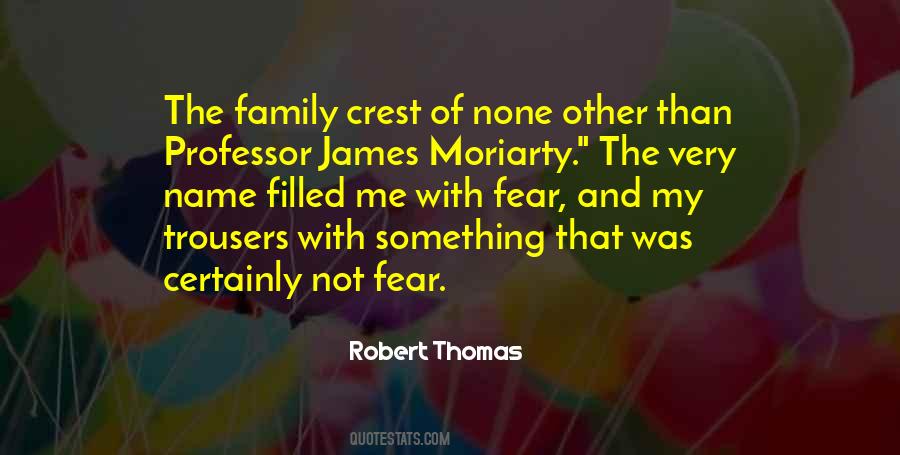 Professor James Moriarty Quotes #784517