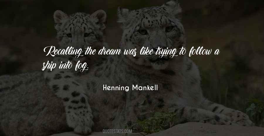 Follow The Dream Quotes #101067