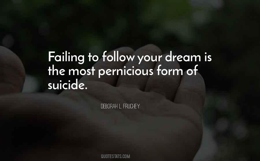 Follow The Dream Quotes #1410667