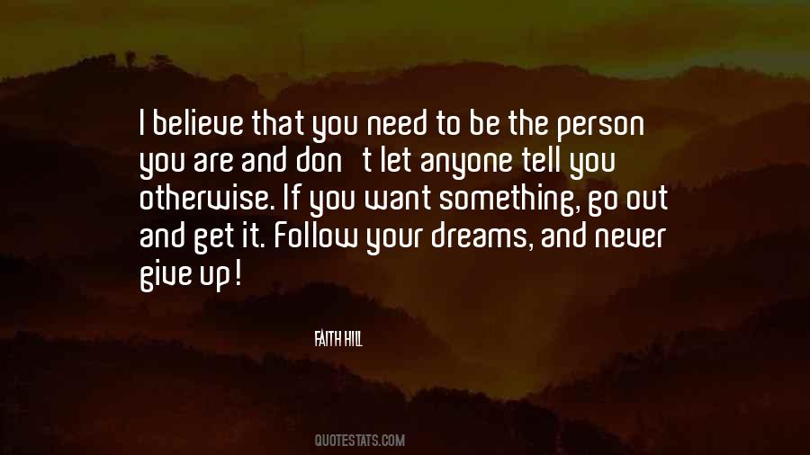 Follow The Dream Quotes #1488601