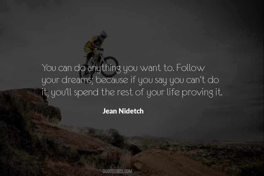 Follow The Dream Quotes #1590791