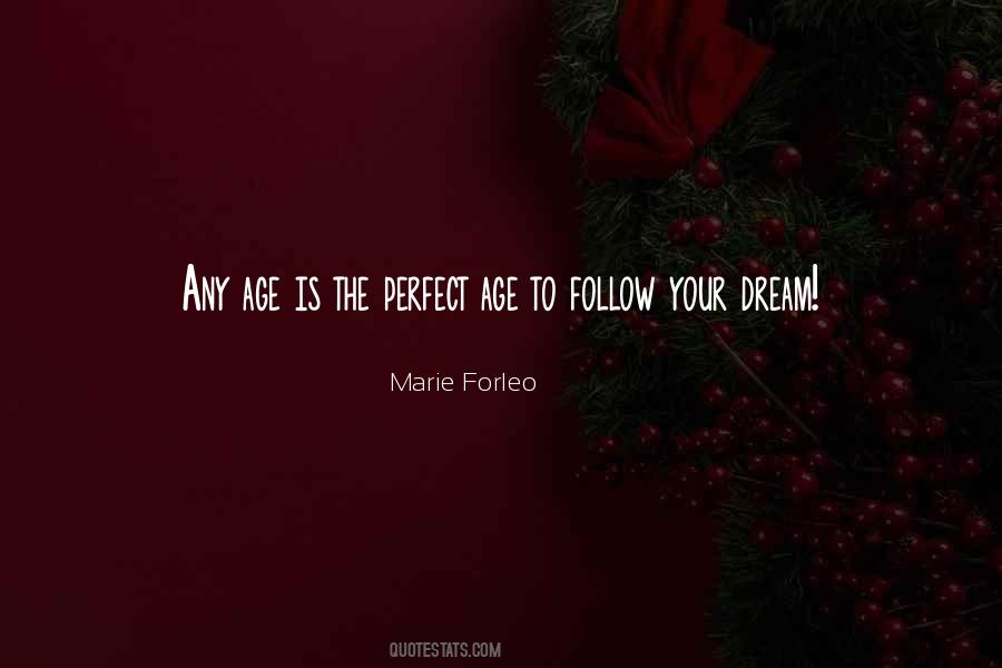 Follow The Dream Quotes #488051