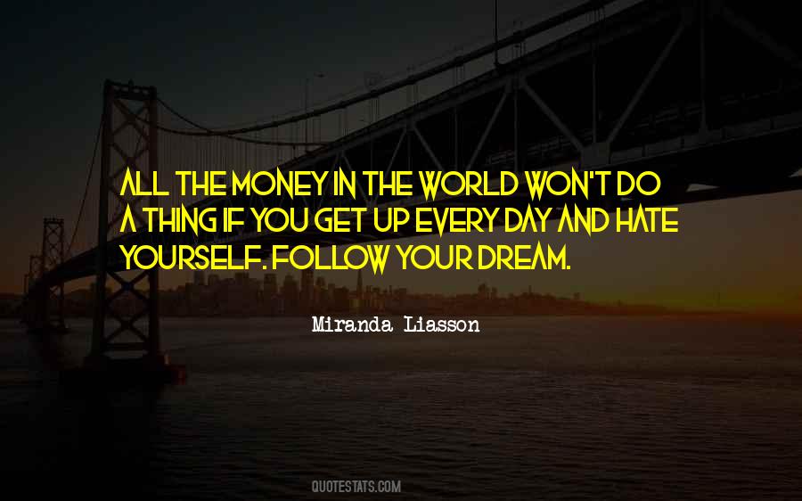 Follow The Dream Quotes #735742