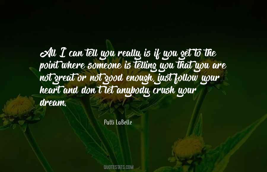 Follow The Dream Quotes #986551