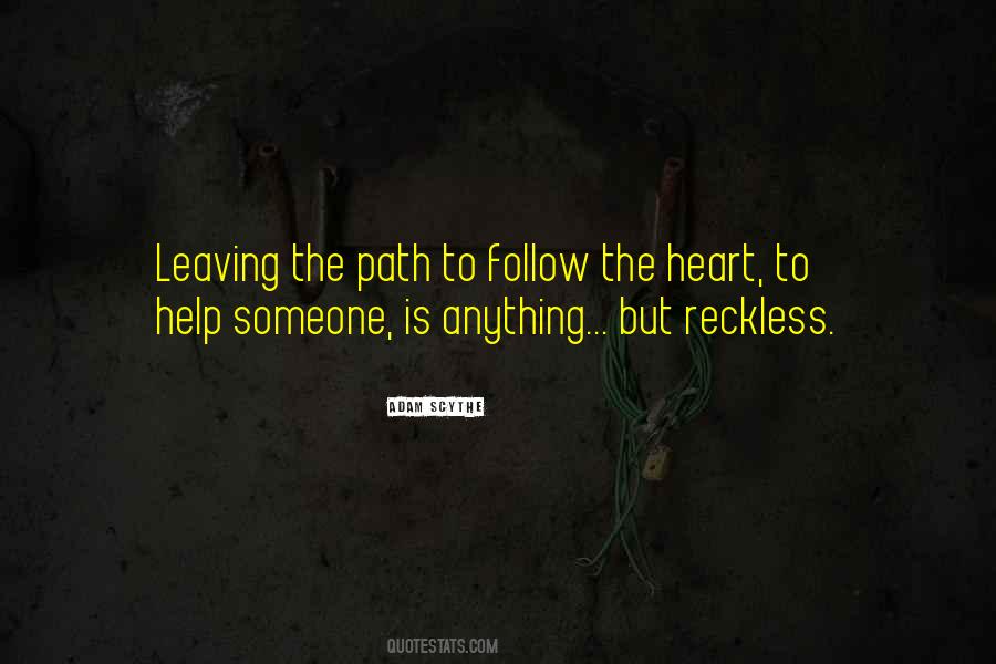 Follow The Heart Quotes #1018747