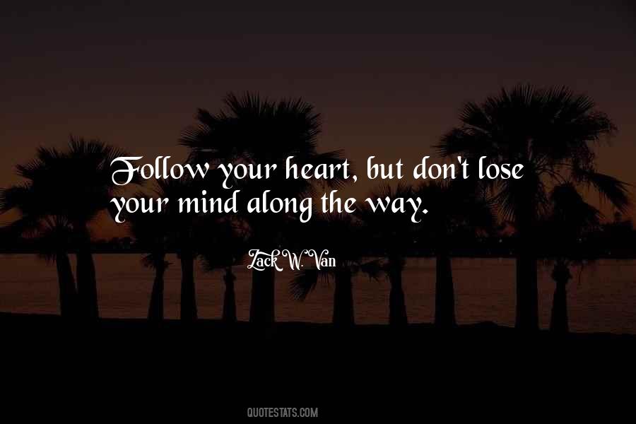 Follow The Heart Quotes #122782