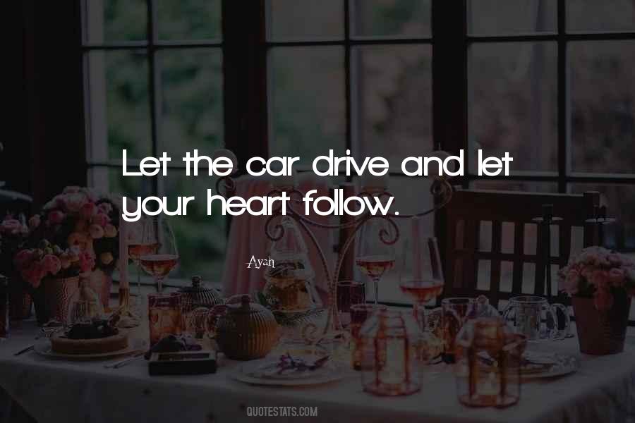 Follow The Heart Quotes #137628
