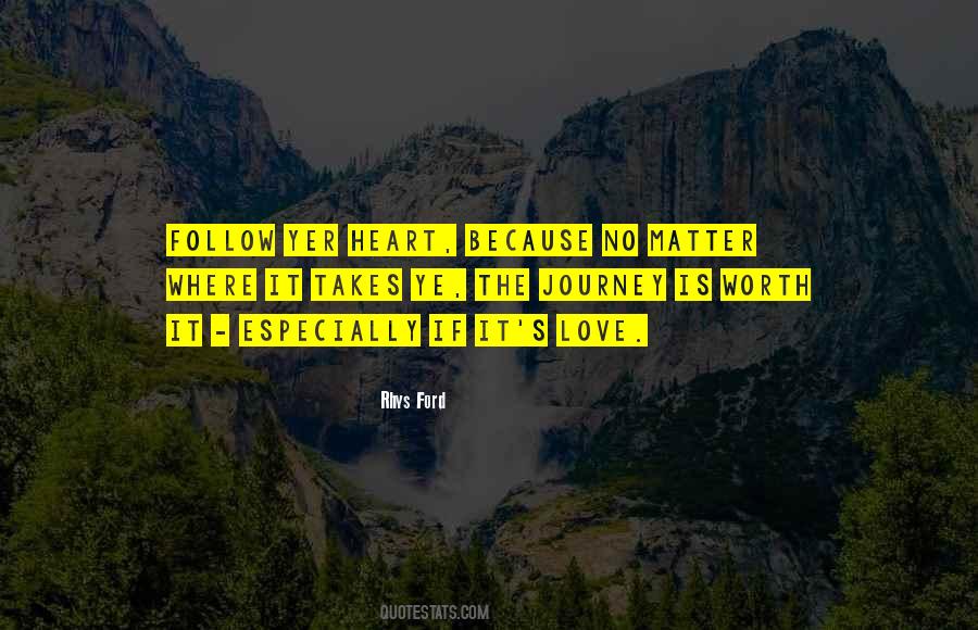 Follow The Heart Quotes #217431
