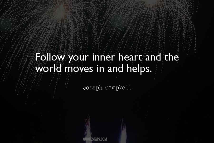 Follow The Heart Quotes #264040