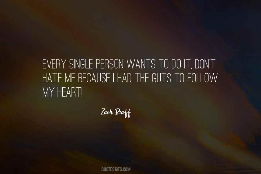 Follow The Heart Quotes #42900