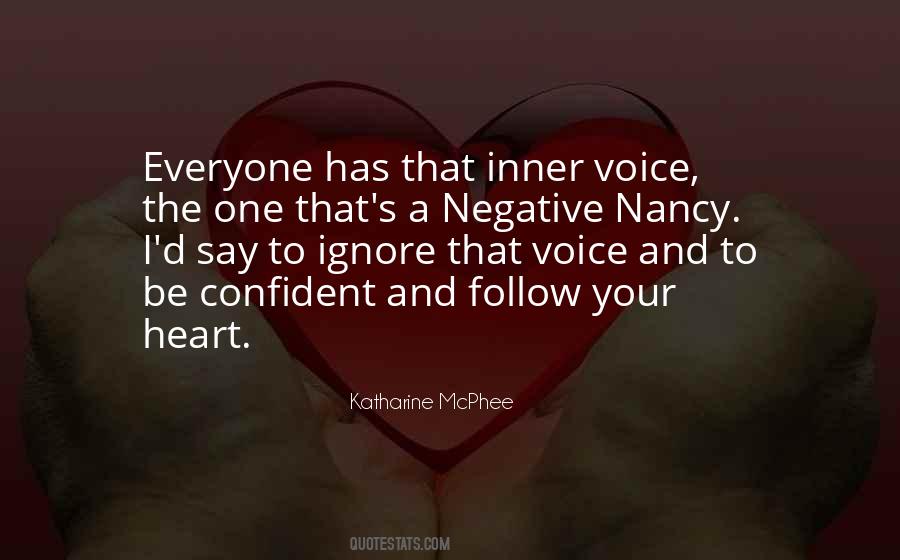 Follow The Heart Quotes #489628