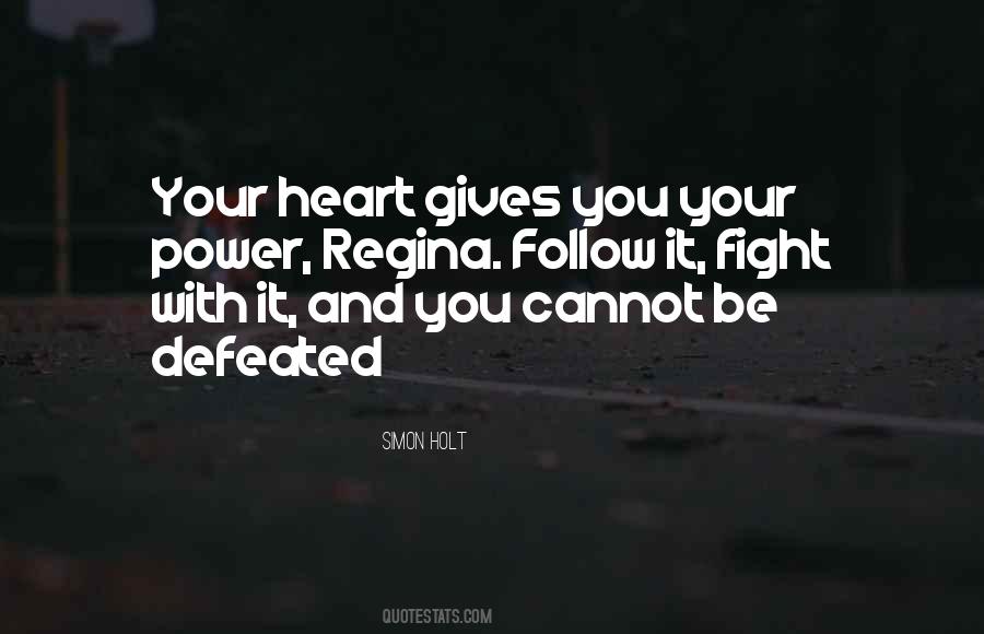 Follow The Heart Quotes #566834