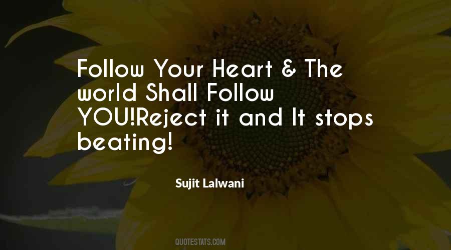 Follow The Heart Quotes #62302