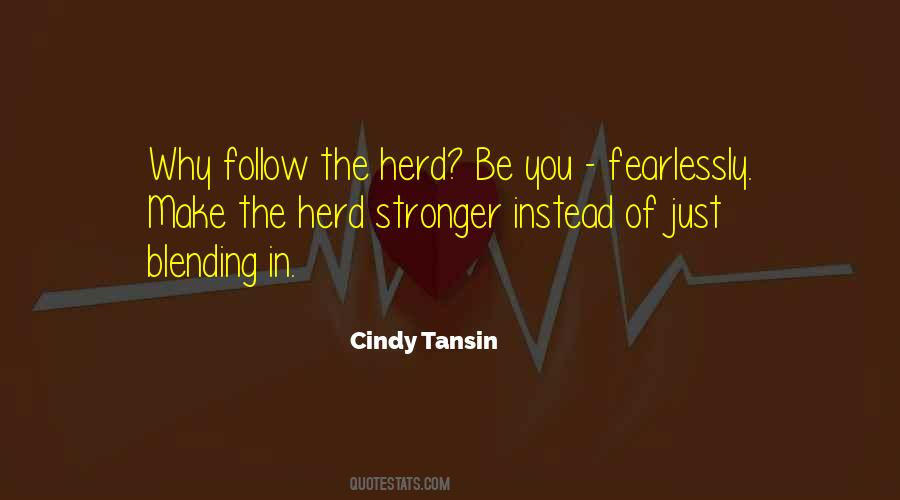 Follow The Herd Quotes #1627898
