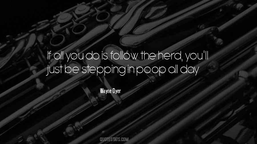 Follow The Herd Quotes #874139