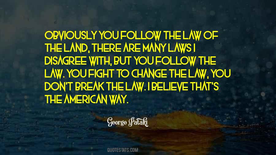 Follow The Law Quotes #892153 Follow The Law Quotes #892153
