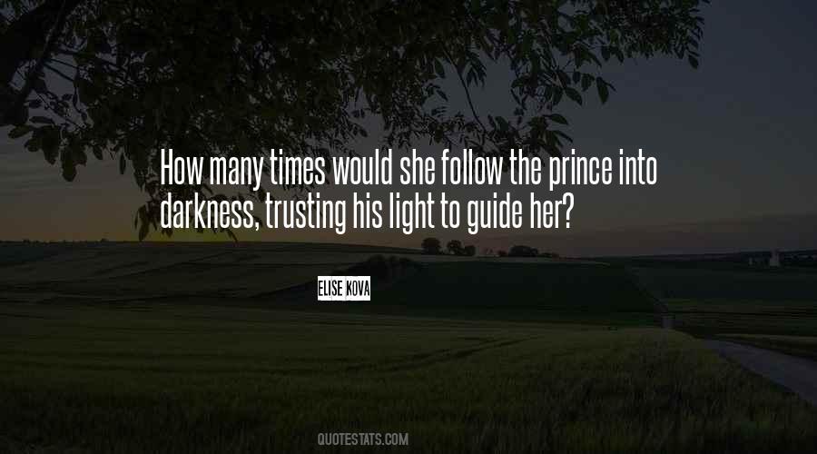 Follow The Light Quotes #1213404