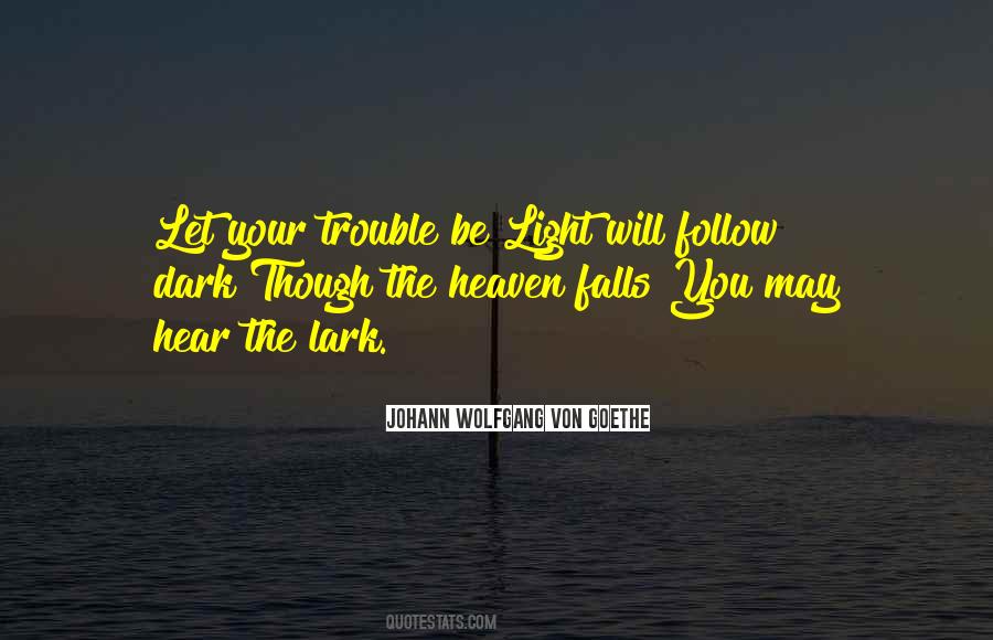 Follow The Light Quotes #1675791