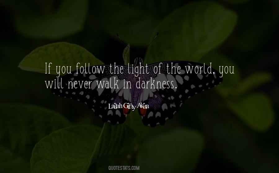 Follow The Light Quotes #761372