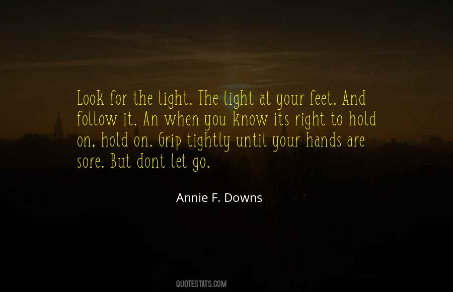 Follow The Light Quotes #986029