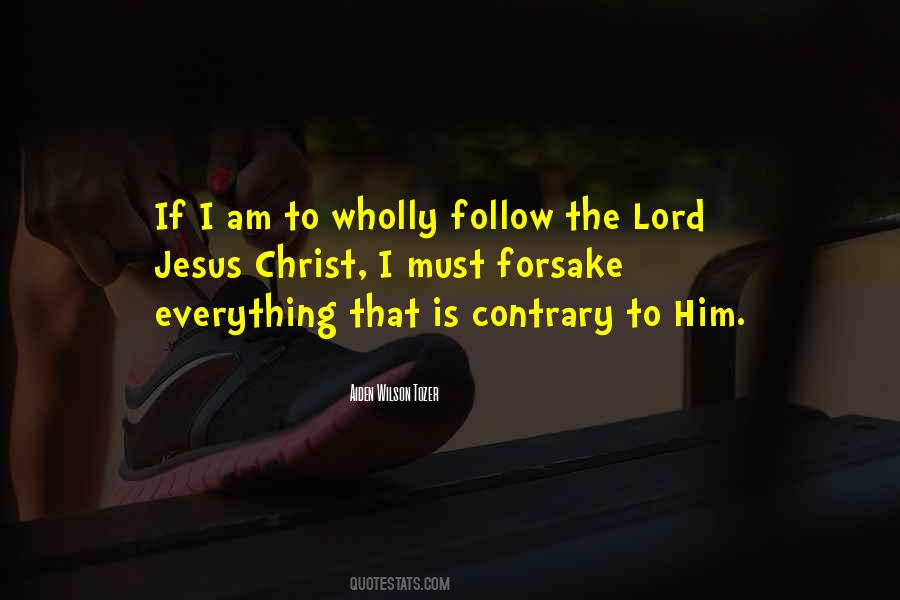 Follow The Lord Quotes #288694