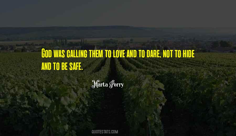 Dare Love Quotes #1636685
