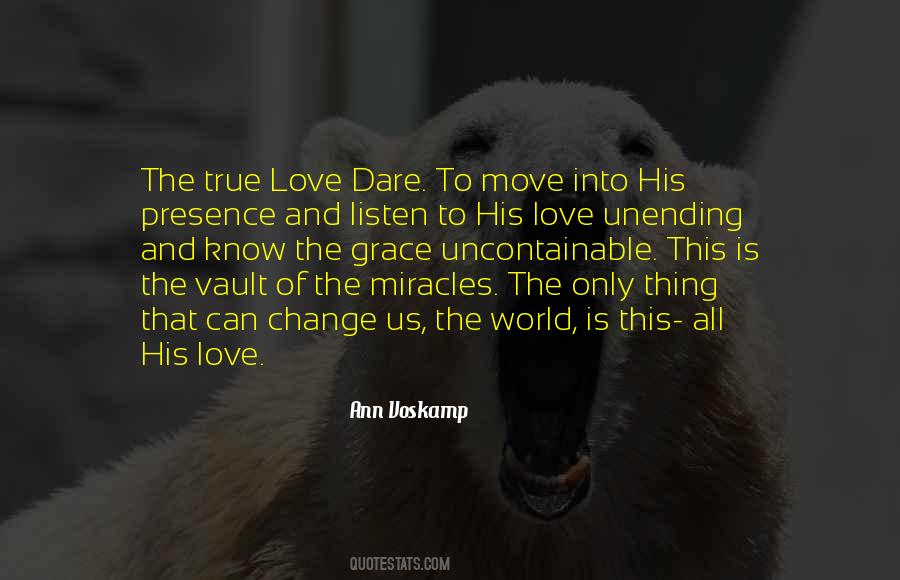 Dare Love Quotes #302381