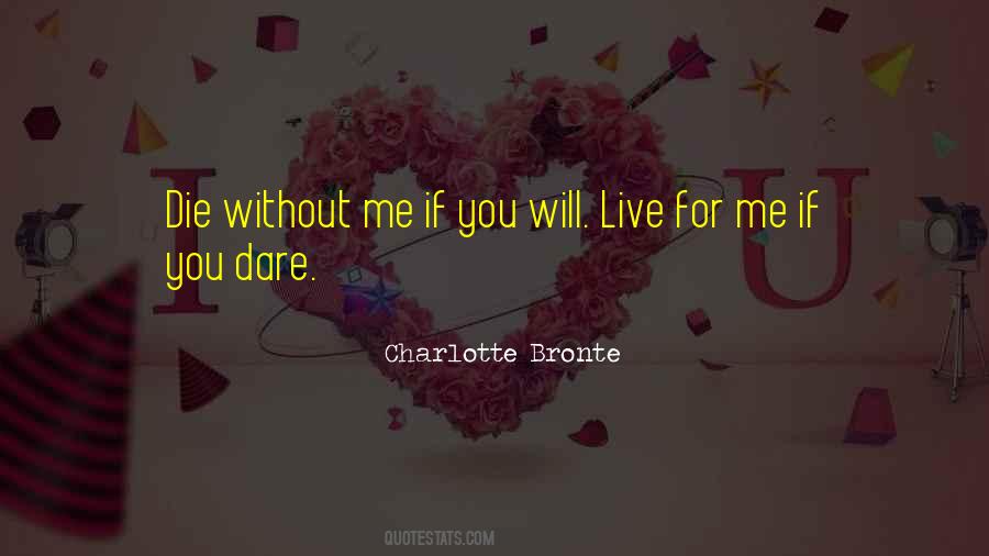 Dare Love Quotes #393639