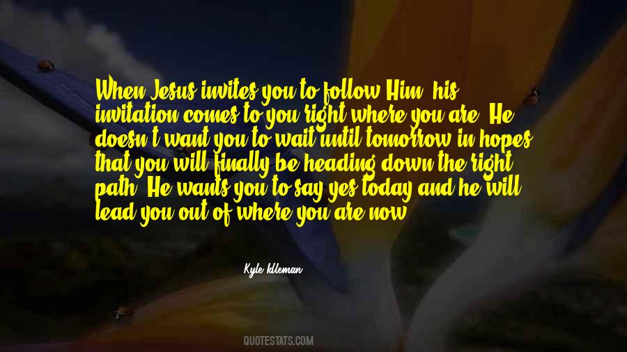 Follow The Path Quotes #106654