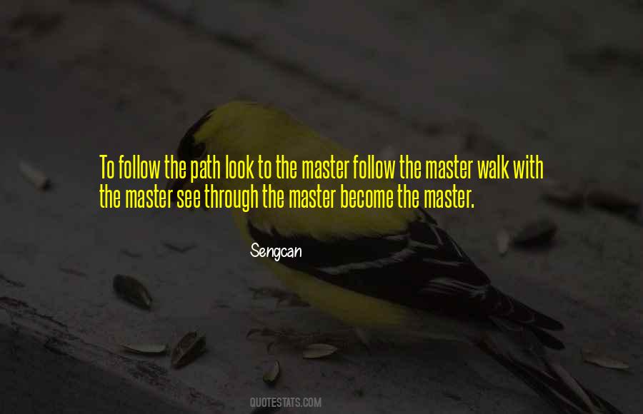 Follow The Path Quotes #1587128