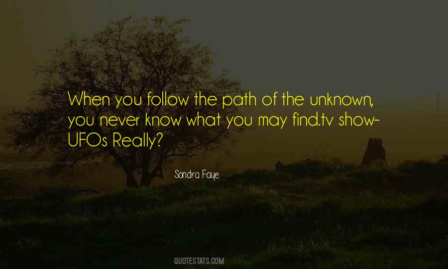 Follow The Path Quotes #1754662
